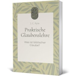 Buchcover von Praktische Glaubenslehre: Band 1 von J.C. Ryle