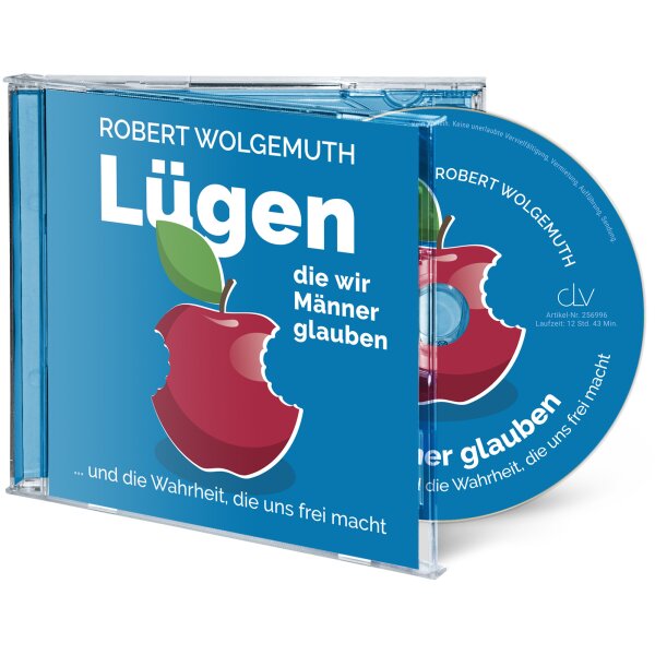 Cover des Hörbuchs Lügen, die wir Männer glauben von Robert Wolgemuth.