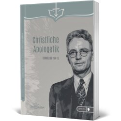Christliche Apologetik von Cornelius van Til, ein...