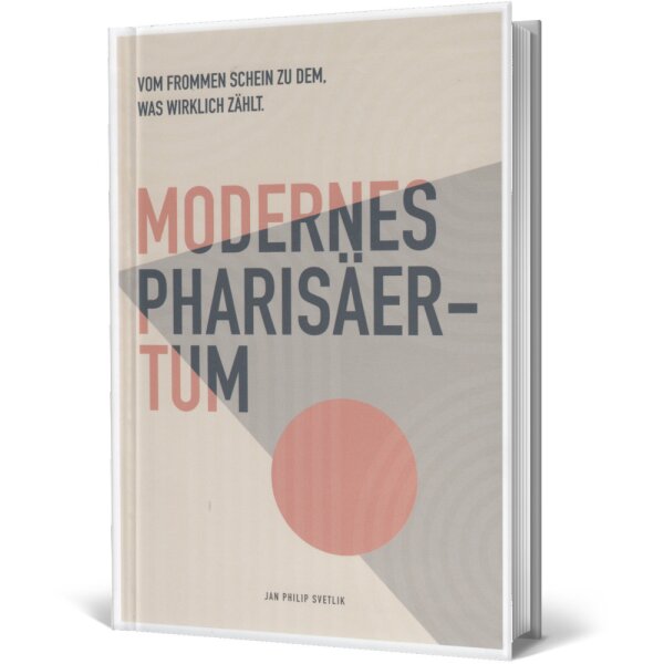 Buchcover: Modernes Pharisäertum - Jan Philip Svetlik - Befreiung von Gesetzlichkeit