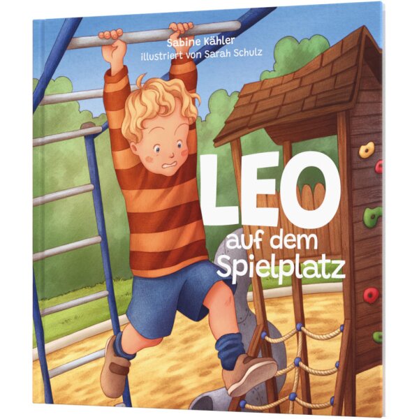 Kinderbuchcover: Leo auf dem Spielplatz - Sarah Schulz - Kinderbuch Angst