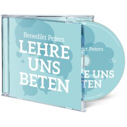 Hörbuch MP3-CD: Lehre uns beten - Benedikt Peters -...