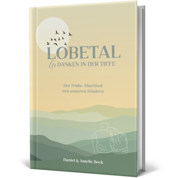 Hardcover: Lobetal - Daniel & Amelie Beck - Fehlgeburt Trostbuch
