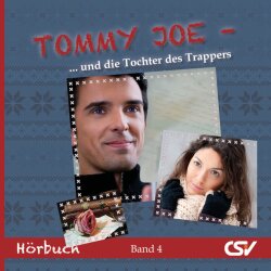 Tommy Joe (4) - Die Tochter des Trappers - Hörbuch -...