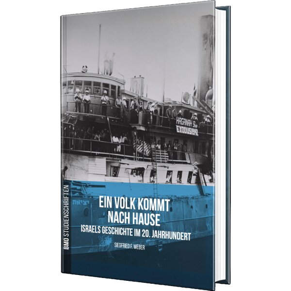 Geschichtsbuch: Ein Volk kommt nach Hause - Siegfried F. Weber - Israels Geschichte im 20. Jahrhundert