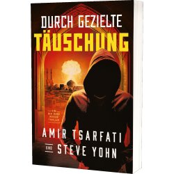 Thriller: Durch gezielte Täuschung - Amir Tsarfati -...