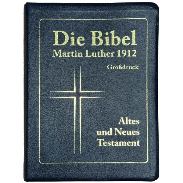 Bibel: Luther Bibel 1912 Großdruck - Altes und Neues Testament - 1912er Übersetzung