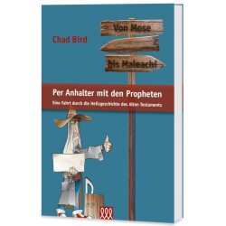 Theologisches Sachbuch: Per Anhalter mit den Propheten -...