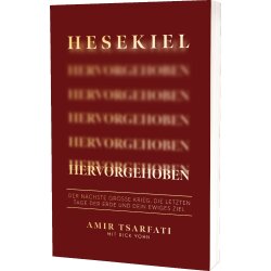 Prophetische Auslegung: Hesekiel hervorgehoben - Amir...