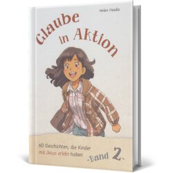 Kinderbuch: Glaube in Aktion - Band 2 - Helen Haidle -...