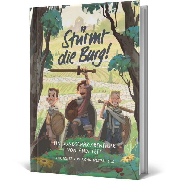 Hardcover - Ein Jungschar-Ritterlager und die Bedeutung der alltäglichen Nutzung der Bibel: Stürmt die Burg! - Andreas Fett - Gemeindearbeit und persönliche Erbauung