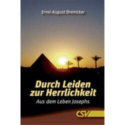 Durch Leiden zur Herrlichkeit - Ernst-August Bremicker