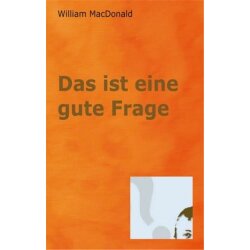 Das ist eine gute Frage - William MacDonald