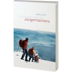 Die verlorene Kunst des Jüngermachens - LeRoy Eims